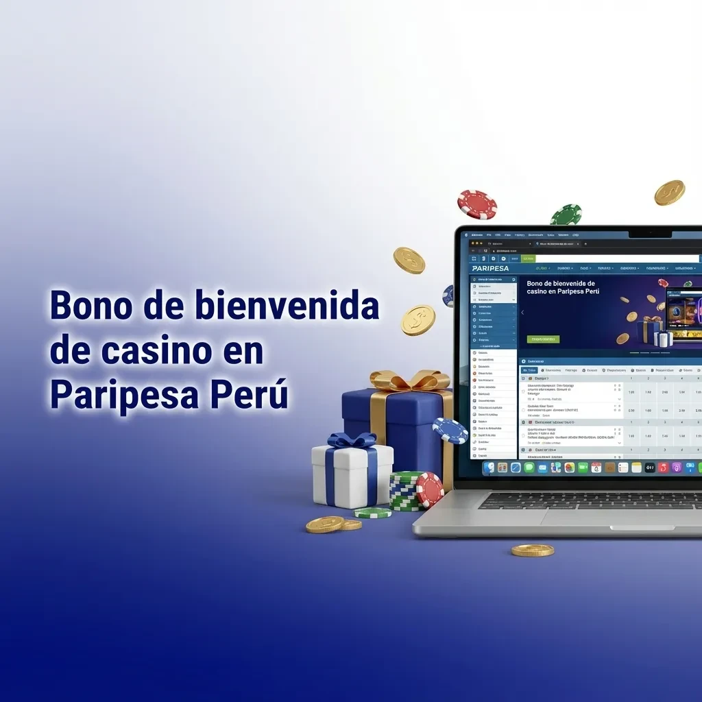 Bono de bienvenida de casino en Paripesa Perú