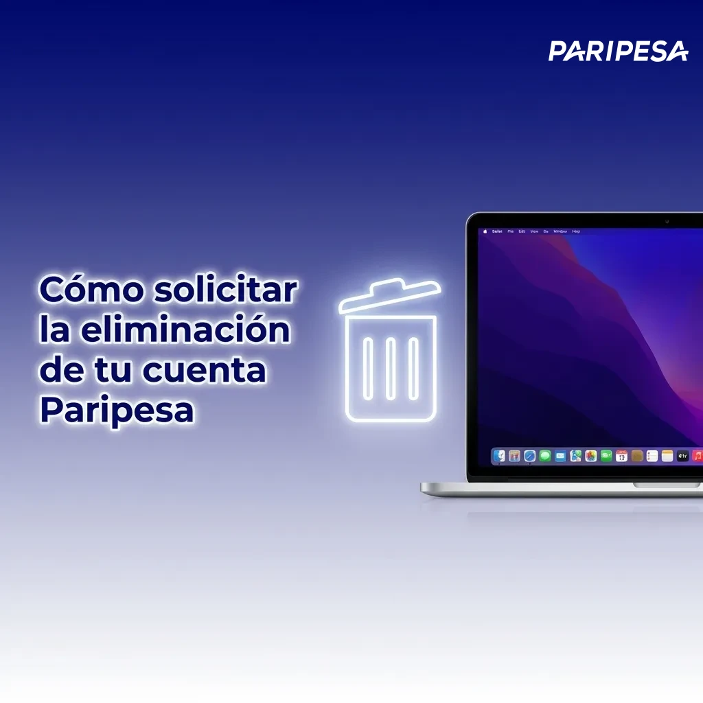 Cómo solicitar la eliminación de tu cuenta Paripesa