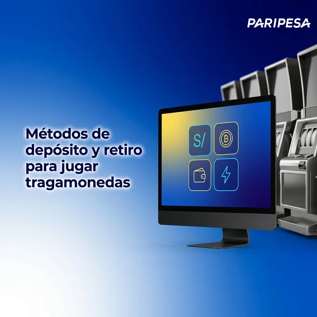 Métodos de depósito y retiro para jugar tragamonedas
